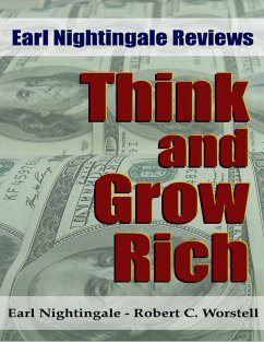 Earl Nightingale Reviews Think and Grow Rich (eBook, ePUB) - Worstell, Robert C.; Nightingale, Earl