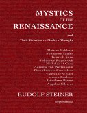 Mystics of the Renaissance and Their Relation to Modern Thought (eBook, ePUB)