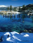 Heroes Big and Small (eBook, ePUB)