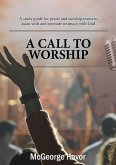 A Call To Worship (eBook, ePUB)