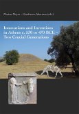 Innovations and Inventions in Athens c. 530 to 470 BCE - Two Crucial Generations