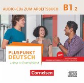Pluspunkt Deutsch - Leben in Deutschland - Allgemeine Ausgabe - B1: Teilband 2 Audio-CD zum Arbeitsbuch