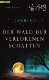 Der Wald der verlorenen Schatten (eBook, ePUB)