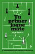 Tu primer jaque mate (eBook, ePUB) - Bild 1