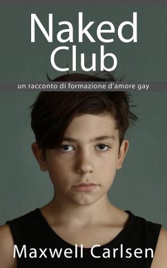 Cover Naked Club: un racconto di formazione d'amore gay (eBook, ePUB)