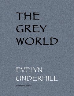 The Grey World (eBook, ePUB) - Underhill, Evelyn