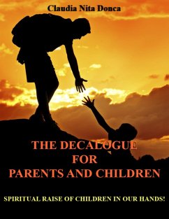 Cover The Decalogue for Parents and Children - How to Successfully Raise Our Children (eBook, ePUB)