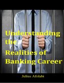 Understanding the Realities of Banking Career (eBook, ePUB)