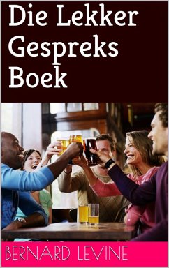 Die Lekker Gespreks Boek (eBook, ePUB) - Levine, Bernard