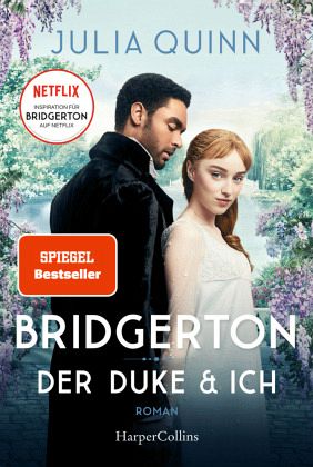 Der Duke und ich / Bridgerton Bd.1 von Julia Quinn portofrei bei bücher.de  bestellen