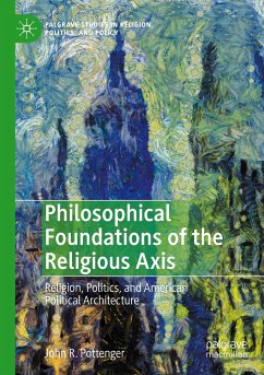 Philosophical Foundations of the Religious Axis - Pottenger, John R.