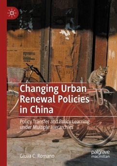 Changing Urban Renewal Policies in China - Romano, Giulia C.