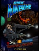 Dirk McAwesome and the Giant Fire Breathing Space Ants (eBook, ePUB)