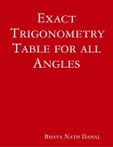 Exact Trigonometry Table for All Angles (eBook, ePUB)
