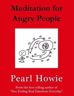 Meditation for Angry People (eBook, ePUB) - Howie, Pearl
