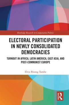 Electoral Participation in Newly Consolidated Democracies (eBook, PDF) - Bisong Tambe, Elvis