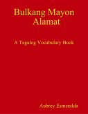 Alamat Ng Bulkang Mayon: A Tagalog Vocabulary Book (eBook, ePUB)