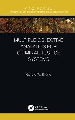 Multiple Objective Analytics for Criminal Justice Systems (eBook, ePUB) - Evans, Gerald W.