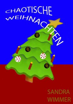 Chaotische Weihnachten (eBook, ePUB) - Wimmer, Sandra