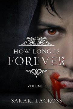 How Long Is Forever (eBook, ePUB) - Lacross, Sakari