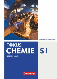 Fokus Chemie Gesamtband - Gymnasium Nordrhein-Westfalen - Schülerbuch - Arnold, Karin;Peters, Jörn;Fischedick, Arno