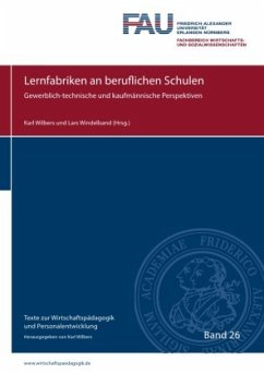 Blaue Reihe / Lernfabriken an beruflichen Schulen - Wilbers, Karl