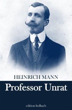 Professor Unrat - Mann, Heinrich