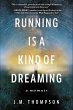 Running Is a Kind of Dreaming (eBook,... - Bild 1