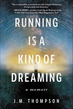 Running Is a Kind of Dreaming (eBook, ePUB) - Thompson, J. M.