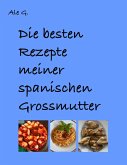 Die besten Gerichte meiner spanischen Grossmutter (eBook, ePUB)