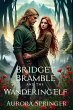 Bridget Bramble and the Wandering Elf... - Bild 1