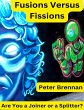 Fusions Versus Fissions: Are You a... - Bild 1