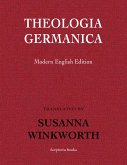 Theologia Germanica: Modern English Edition (eBook, ePUB)
