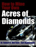 How to Mine Your Own Acres of Diamonds (eBook, ePUB)