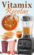 Vitamix Recetas (eBook, ePUB) - Bild 1