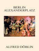 Berlin Alexanderplatz (eBook, ePUB)