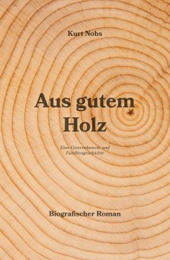 Aus gutem Holz (eBook, ePUB) - Nobs, Kurt