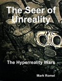 The Seer of Unreality: The Hyperreality Wars (eBook, ePUB)
