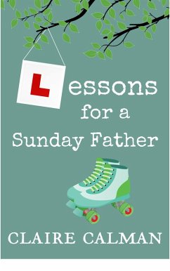 Lessons For A Sunday Father (eBook, ePUB) - Claire Calman