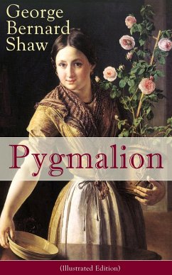 Cover Pygmalion (Illustrated Edition) (eBook, ePUB)