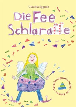 Die Fee Schlaraffe (eBook, ePUB) - Claudia, Syguda