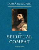 The Spiritual Combat: Together With the Supplement and the Path of Paradise (eBook, ePUB)