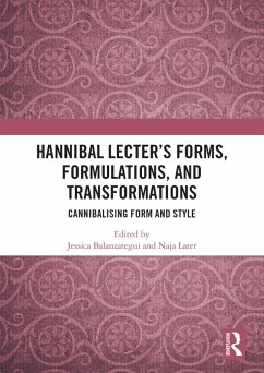 Hannibal Lecter's Forms, Formulations, and Transformations (eBook, ePUB) Cover Hannibal Lecter's Forms, Formulations, and Transformations (eBook, ePUB)