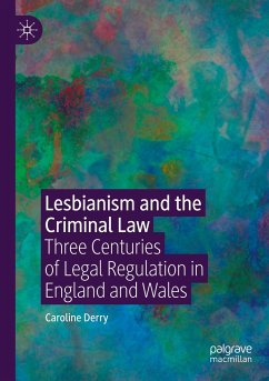 Lesbianism and the Criminal Law - Derry, Caroline