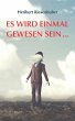 Es wird einmal gewesen sein ... (eBook,... - Bild 1