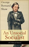 An Unsocial Socialist (A Political Satire) (eBook, ePUB)