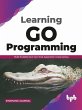 Learning Go Programming: Build... - Bild 1