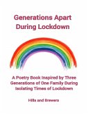 Generations Apart During Lockdown, a Poetry Book Inspired By Three Generations of One Family During Isolating Times of Lockdown (eBook, ePUB)