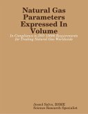 Natural Gas Parameters Expressed In Volume (eBook, ePUB) Natural Gas Parameters Expressed In Volume (eBook, ePUB)