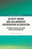 Activity Theory and Collaborative Intervention in Education (eBook, ePUB)
